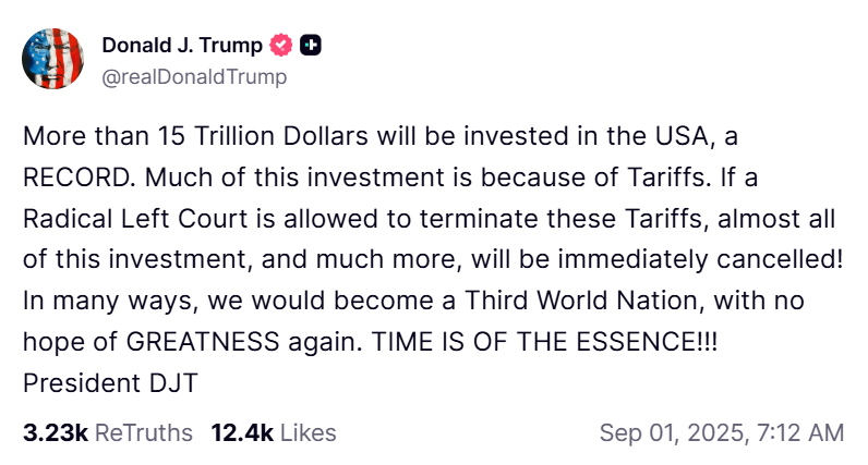 President Donald Trump's post from Truth Social talking about the impact on investments from tariffs. 